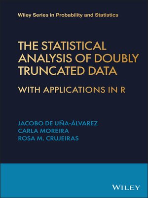 cover image of The Statistical Analysis of Doubly Truncated Data